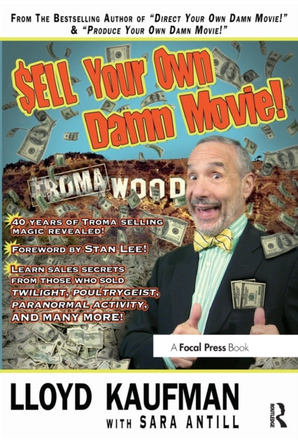 Book cover of: Sell Your Own Damn Movie!. By: Lloyd Kaufman