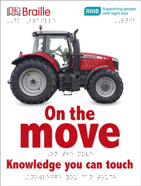 Book cover of: DK Braille On the Move. By: DK Publishing