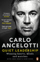 Quiet Leadership, Winning Hearts, Minds and Matches 9780241244944 CARLO ANCELOTTI