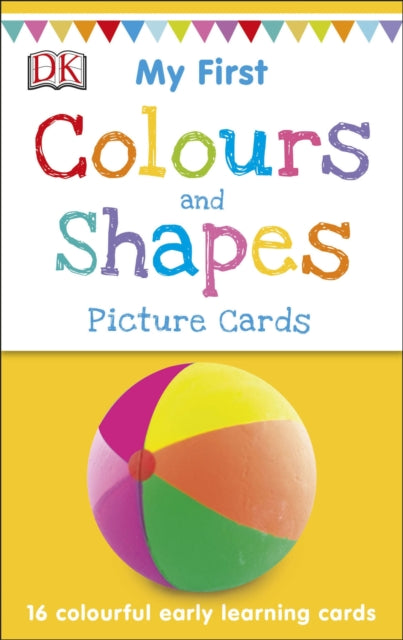 Book cover of: My First Colours & Shapes. By: DK Publishing