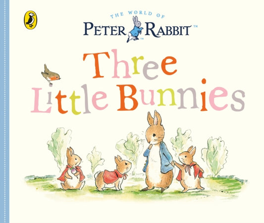 Peter Rabbit Tales - Three Little Bunnies 9780241291740 Beatrix Potter
