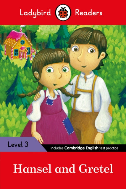 Book cover of: Ladybird Readers Level 3 - Hansel and Gretel (ELT Graded Reader)