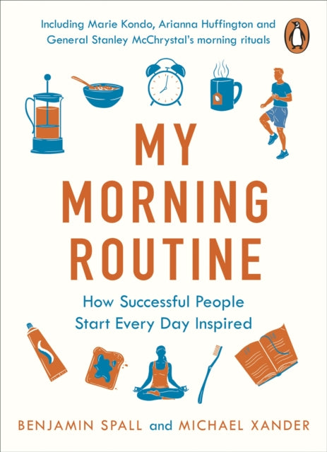 My Morning Routine, How Successful People Start Every Day Inspired 9780241315415 Benjamin Spall
