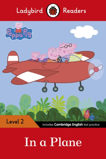 Ladybird Readers Level 2 - Peppa Pig - In a Plane (ELT Graded Reader) 9780241319451 Sorrel Pitts