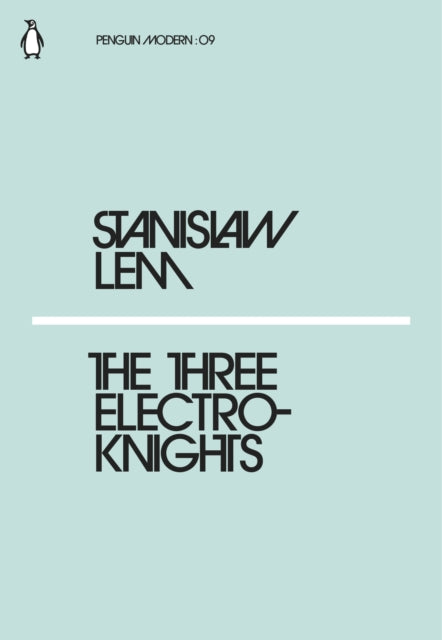 Book cover of: Three Electroknights. By: Stanisław Lem