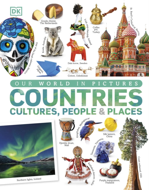Our World in Pictures: Countries, Cultures, People & Places 9780241343371 DK Publishing