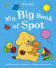 Book cover of: My Big Book of Spot. By: Eric Hill
