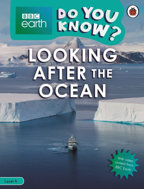Book cover of: Do You Know? Level 4 – BBC Earth Looking After the Ocean