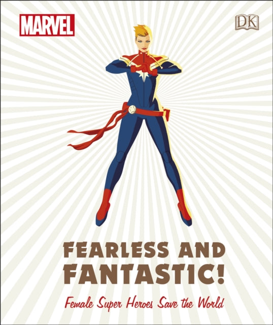 Book cover of: Marvel Fearless and Fantastic! Female Super Heroes Save the World. By: DK Publishing