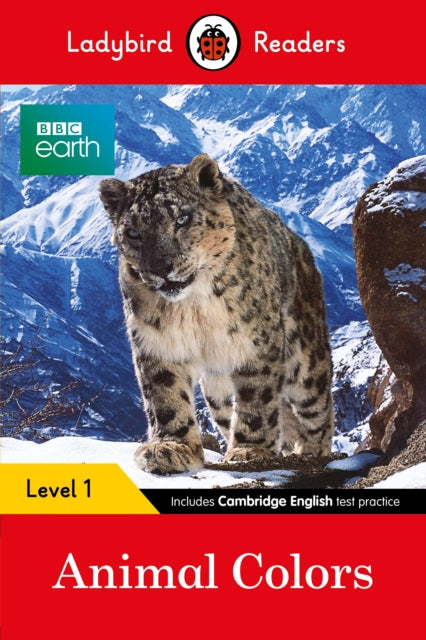 Book cover of: Ladybird Readers Level 1 - BBC Earth - Animal Colours (ELT Graded Reader). By: Ladybird Books Staff