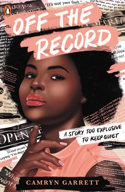 Book cover of: Off the Record. By: Camryn Garrett
