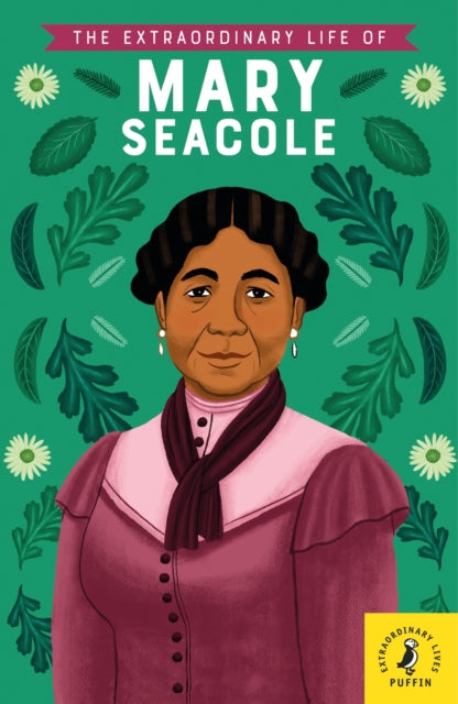 Extraordinary Life of Mary Seacole 9780241372777 Naida Redgrave