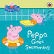 Peppa Pig: Peppa Goes Swimming 9780241373408 Peppa Pig