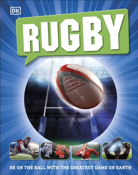 Rugby, Be on the Ball with the Greatest Game on Earth