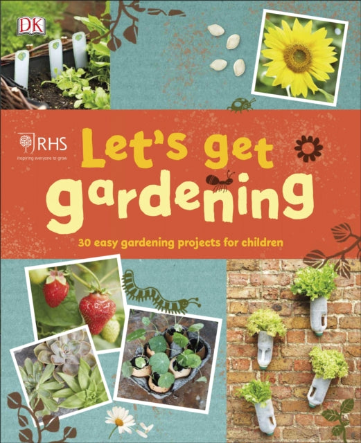 Book cover of: RHS Let's Get Gardening. By: Royal Horticultural Society (Great Britain) Staff