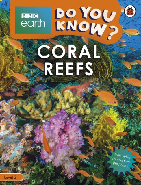 Book cover of: Do You Know? Level 2 – BBC Earth Coral Reefs