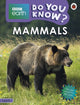 Book cover of: Do You Know? Level 3 – BBC Earth Mammals