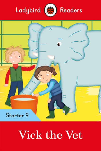 Ladybird Readers Starter Level 9 – Vick the Vet (ELT Graded Reader) 9780241393758 Ladybird Books Staff