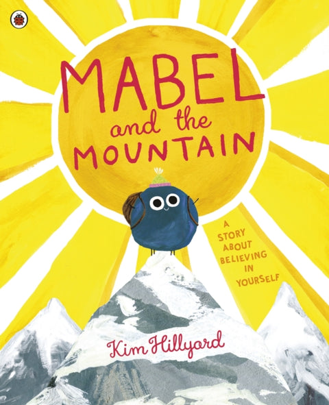 Mabel and the Mountain, a story about believing in yourself