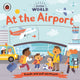 Little World: At the Airport, A push-and-pull adventure 9780241410530 Sam Meredith