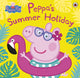 Book cover of: Peppa Pig: Peppa's Summer Holiday. By: Peppa Pig