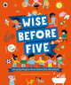 Book cover of: Wise Before Five