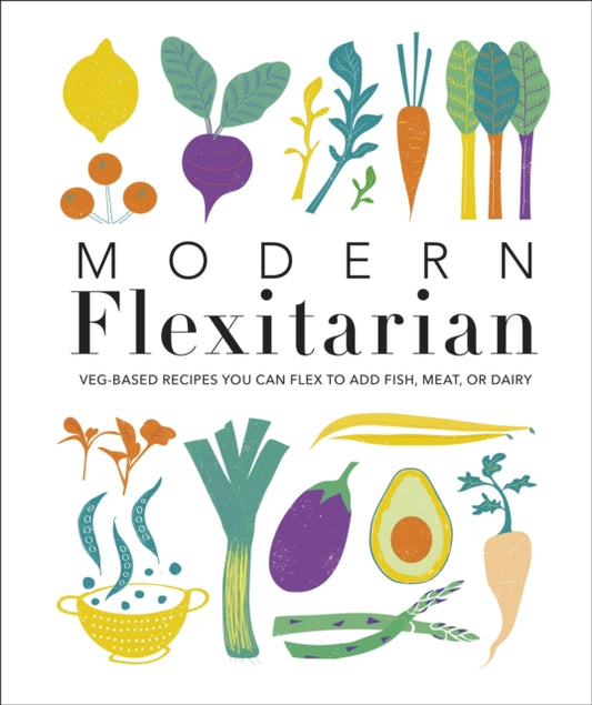 Book cover of: Modern Flexitarian. By: DK Publishing