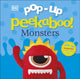 Book cover of: Pop-Up Peekaboo! Monsters. By: DK Publishing
