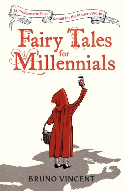 Book cover of: Fairy Tales for Millennials. By: Bruno Vincent