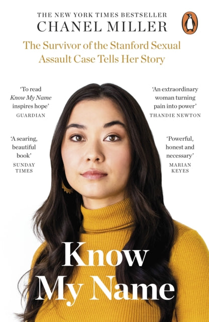 Know My Name, The Survivor of the Stanford Sexual Assault Case Tells Her Story 9780241428290 Chanel Miller