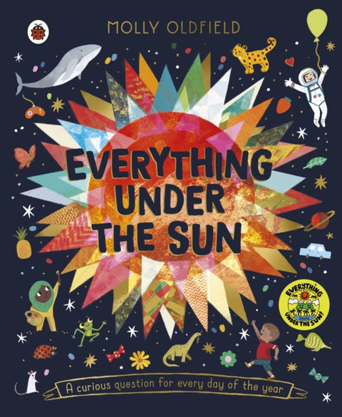 Everything Under the Sun, a curious question for every day of the year