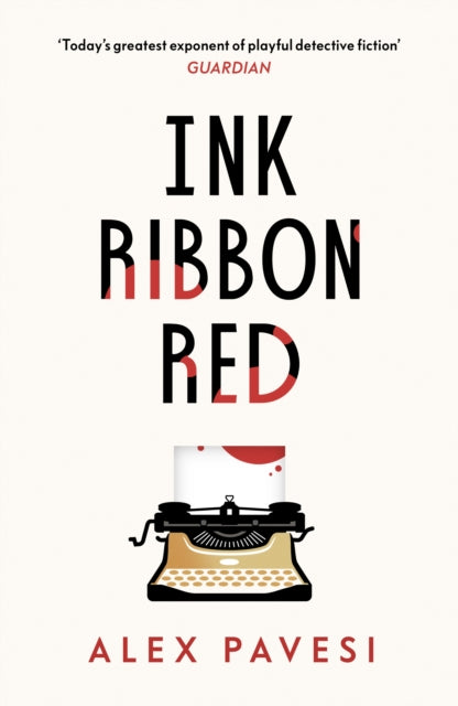 Book cover of: Ink Ribbon Red. By: Alex Pavesi