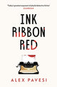 Book cover of: Ink Ribbon Red. By: Alex Pavesi