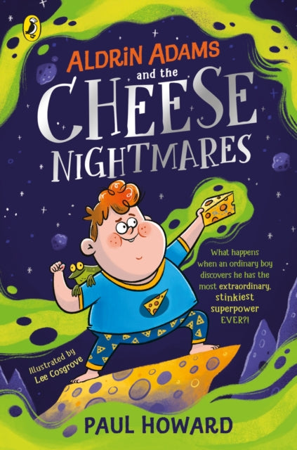 Aldrin Adams and the Cheese Nightmares 9780241441671 Paul Howard