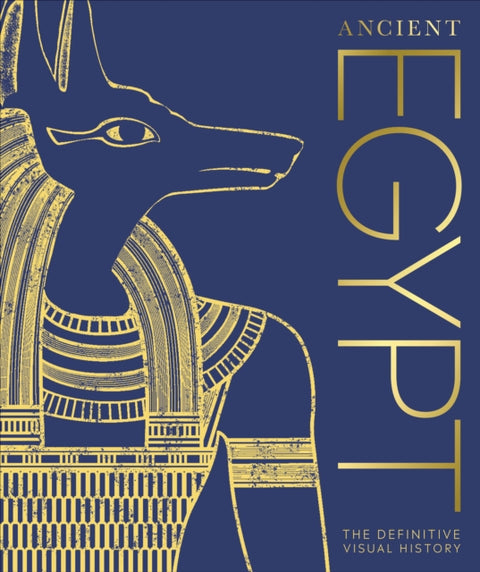 Ancient Egypt, The Definitive Visual History