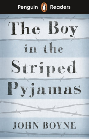 Penguin Readers Level 4: The Boy in Striped Pyjamas (ELT Graded Reader), Abridged Edition