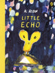Book cover of: Little Echo. By: Al Rodin