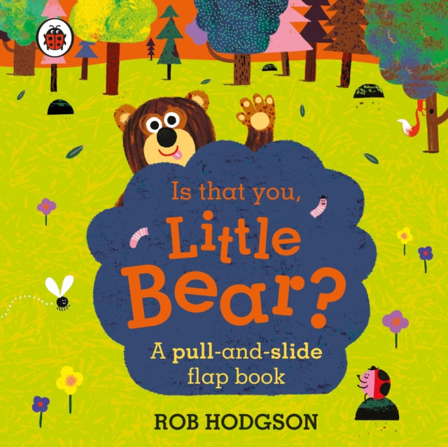 Book cover of: Is that you, Little Bear?. By: Rob Hodgson