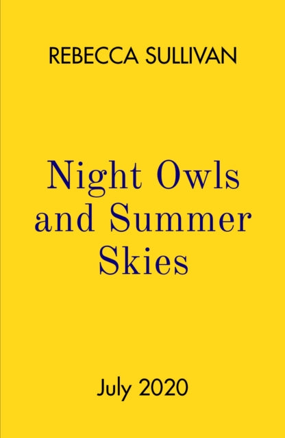 Book cover of: Night Owls and Summer Skies. By: Rebecca Sullivan