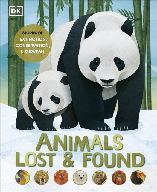Book cover of: Animals Lost and Found. By: DK Publishing