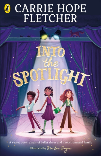 Book cover of: Into the Spotlight. By: Carrie Hope Fletcher