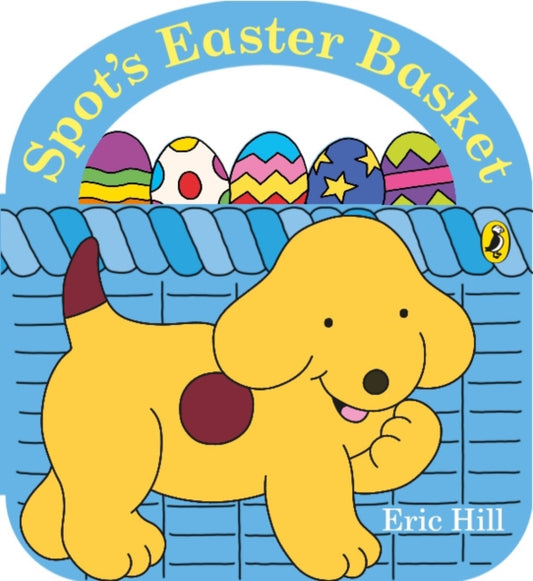 Spot's Easter Basket 9780241469538 Eric Hill