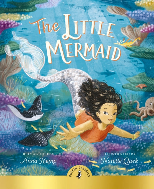 Little Mermaid, A magical reimagining of the beloved story for a new generation 9780241469828 Anna Kemp