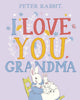 Book cover of: Peter Rabbit I Love You Grandma. By: Beatrix Potter