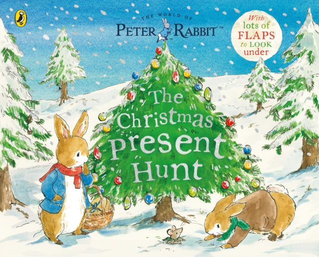 Peter Rabbit The Christmas Present Hunt, A Lift-the-Flap Storybook 9780241470640 Beatrix Potter