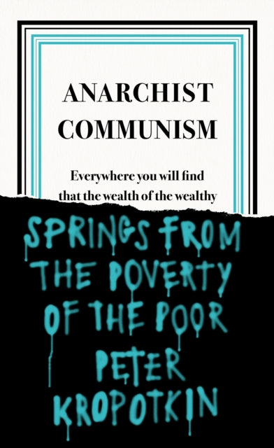 Anarchist Communism 9780241472408 Peter Kropotkin