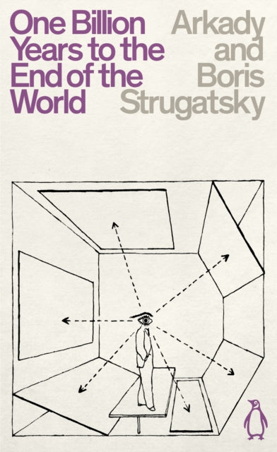Book cover of: One Billion Years to the End of the World. By: Аркадий Натанович Стругацкий