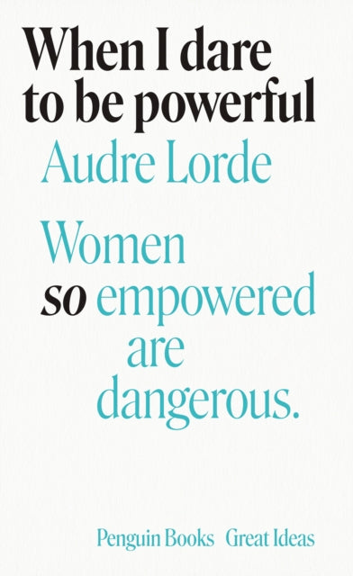 When I Dare to Be Powerful 9780241473153 Audre Lorde