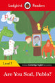 Book cover of: Ladybird Readers Level 1 - Pablo - Are You Sad, Pablo? (ELT Graded Reader)