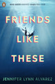 Book cover of: Friends Like These. By: Jennifer Lynn Alvarez